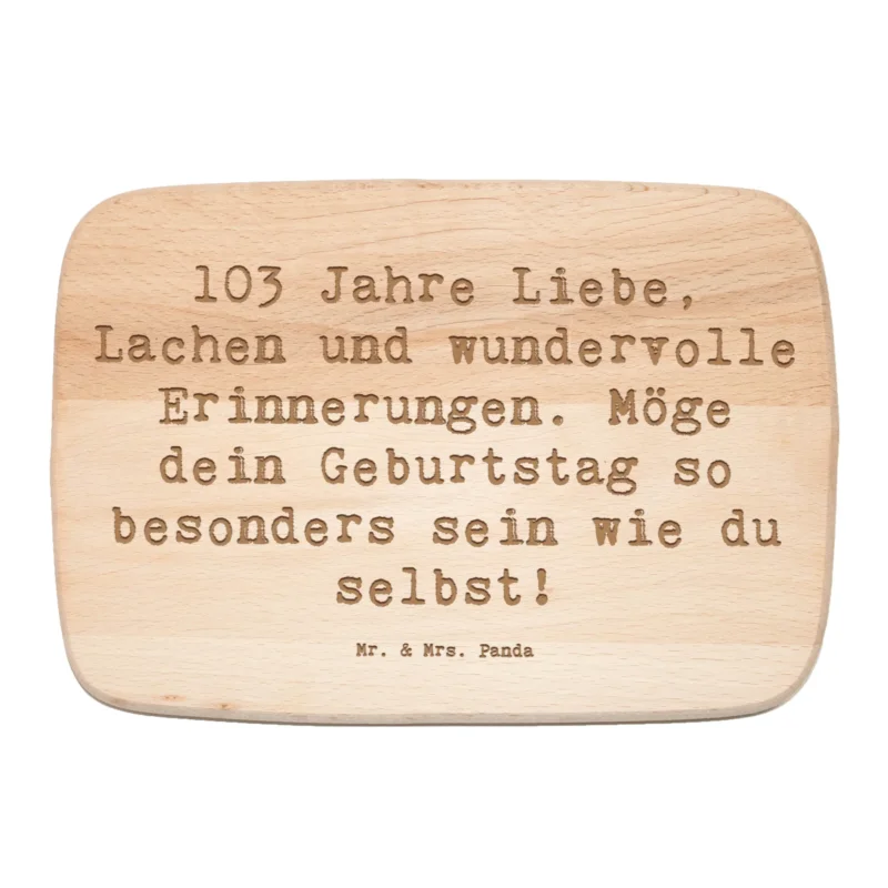 Frühstücksbrett Spruch 103. Geburtstag|p:1742128|h:d2667d888662af09d85e4012d0102321